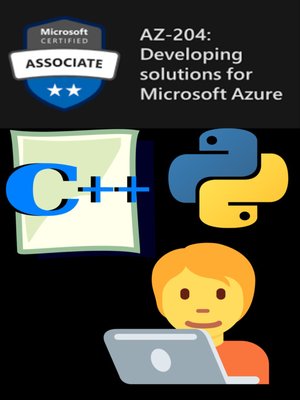 cover image of Azure Developer Associate--Developing Solutions for Microsoft Azure ( AZ-204 )